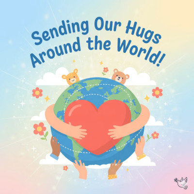 Sending Our Hugs Around the World